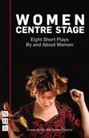 Women Centre Stage: Eight Short Plays by and about Women (Parrish Sue)(Paperback)