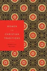 Women in Christian Traditions (Moore Rebecca)(Paperback)