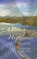 Women of the Highlands (Stewart Katharine)(Paperback / softback)
