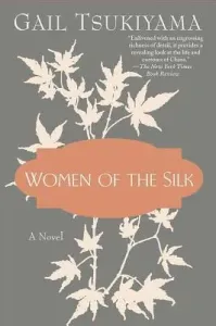 Women of the Silk (Tsukiyama Gail)(Paperback)
