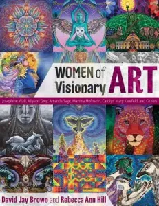 Women of Visionary Art (Brown David Jay)(Pevná vazba)