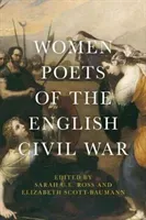 Women poets of the English Civil War (Ross Sarah C. E.)(Paperback)
