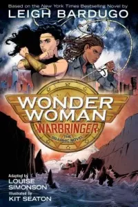 Wonder Woman: Warbringer (the Graphic Novel) (Bardugo Leigh)(Paperback)