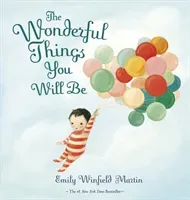 Wonderful Things You Will Be (Winfield Martin Emily)(Pevná vazba)