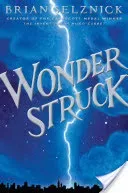Wonderstruck (Selznick Brian)(Pevná vazba)