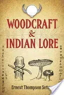 Woodcraft & Indian Lore (Thompson Seton Ernest)(Paperback)