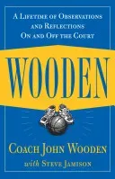 Wooden: A Lifetime of Observations and Reflections on and Off the Court (Wooden John)(Pevná vazba)