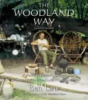 Woodland Way - A Permaculture Approach to Sustainable Woodland (Law Ben)(Paperback / softback)