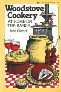 Woodstove Cookery: At Home on the Range (Cooper Jane)(Paperback)