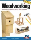 Woodworking: Techniques & Projects for the First-Time Woodworker (Kelsey John)(Paperback)