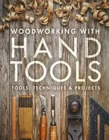 Woodworking with Hand Tools: Tools, Techniques & Projects (Editors of Fine Woodworking)(Paperback)