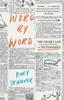 Word by Word: The Secret Life of Dictionaries (Stamper Kory)(Paperback)