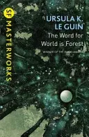 Word for World is Forest (Le Guin Ursula K.)(Paperback / softback)