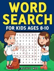 Word Search for Kids Ages 8-10: Practice Spelling, Learn Vocabulary, and Improve Reading Skills With 100 Puzzles (Wizo Activity)(Paperback)