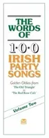 Words of 100 Irish Party Songs - Volume Two(Book)