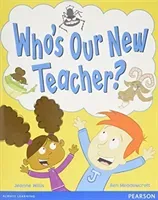 Wordsmith Year 1 Who's Our New Teacher?(Paperback / softback)