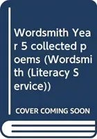Wordsmith Year 5 collected poems (Rosen Michael)(Paperback / softback)