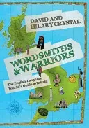 Wordsmiths & Warriors: The English-Language Tourist's Guide to Britain (Crystal David)(Paperback)