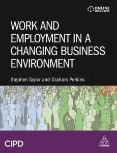Work and Employment in a Changing Business Environment (Taylor Stephen)(Paperback)