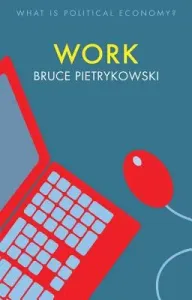Work (Pietrykowski Bruce)(Paperback)