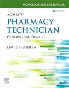 Workbook and Lab Manual for Mosby's Pharmacy Technician: Principles and Practice (Davis)(Paperback / softback)