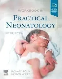 Workbook in Practical Neonatology (Polin Richard A. MD)(Paperback / softback)