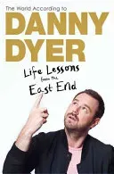 World According to Danny Dyer - Life Lessons from the East End (Dyer Danny)(Paperback / softback)