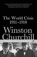 World Crisis 1911-1918 (Churchill Winston)(Paperback / softback)