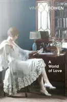 World Of Love (Bowen Elizabeth)(Paperback / softback)
