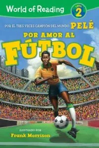World of Reading Por Amor Al Ftbol: Level 2 (Pel)(Pevná vazba)