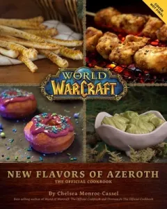 World of Warcraft: New Flavors of Azeroth: The Official Cookbook (Monroe-Cassel Chelsea)(Pevná vazba)