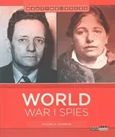 World War I Spies (Goodman Michael E.)(Paperback / softback)