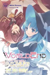 Worldend: What Do You Do at the End of the World? Are You Busy? Will You Save Us? #ex (Kareno Akira)(Paperback)