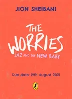 Worries: Jaz and the New Baby (Sheibani Jion)(Paperback / softback)