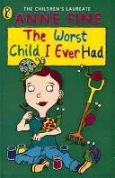 Worst Child I Ever Had (Fine Anne)(Paperback / softback)