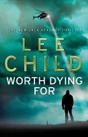 Worth Dying For - (Jack Reacher 15) (Child Lee)(Paperback)