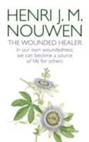 Wounded Healer - Ministry in Contemporary Society - In our own woundedness, we can become a source of life for others (Nouwen Henri J.M.)(Paperback / softback)