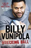 Wrecking Ball: A Big Lad from a Small Island - My Story So Far (Vunipola Billy)(Paperback)