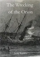 Wrecking of the Orion (Baldwin Jayne)(Paperback / softback)