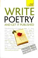 Write Poetry and Get it Published - Find your subject, master your style and jump-start your poetic writing (Sweeney Matthew)(Paperback / softback)