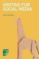 Writing for Social Media (Marshall Carrie)(Paperback)