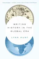 Writing History in the Global Era (Hunt Lynn)(Paperback)