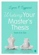 Writing Your Master′s Thesis: From A to Zen (Nygaard Lynn)(Paperback)