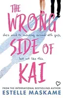Wrong Side of Kai (Maskame Estelle)(Paperback / softback)