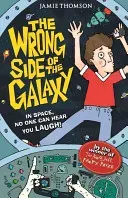 Wrong Side of the Galaxy - Book 1 (Thomson Jamie)(Paperback / softback)