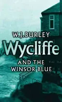 Wycliffe and the Winsor Blue (Burley W.J.)(Paperback / softback)