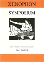 Xenophon: Symposium (Bowen A. J.)(Paperback)