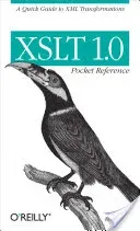 XSLT 1.0 Pocket Reference: A Quick Guide to XML Transformations (Lenz Evan)(Paperback)