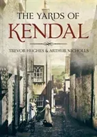 Yards of Kendal (Hughes Trevor)(Paperback / softback)