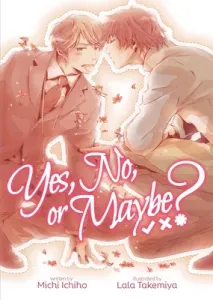 Yes, No, or Maybe? (Light Novel) (Ichiho Michi)(Paperback)
